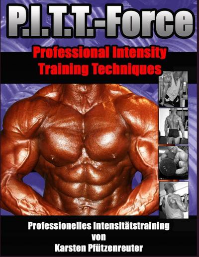 PITT-Force Professional Intensity Training Techniques