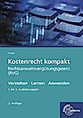 Kostenrecht kompakt: Rechtsanwaltsvergütungsgesetz ...
