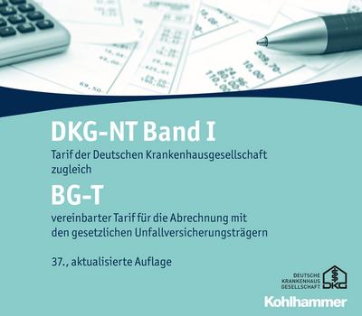 DKG-NT Tarif der Deutschen Krankenhausgesellschaft: DKG-NT Band I / BG-T: Tarif der Deutschen Krankenhausgesellschaft zugleich BG-T vereinbarter Tarif ... den gesetzlichen Unfallversicherungsträgern