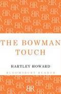 The Bowman Touch