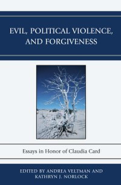 Evil, Political Violence, and Forgiveness