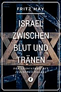 Israel zwischen Blut und Tränen