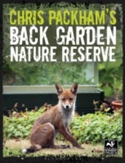 Chris Packham’s Back Garden Nature Reserve