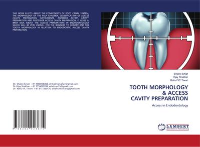 TOOTH MORPHOLOGY & ACCESS CAVITY PREPARATION