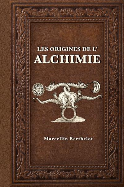 Les Origines de l’Alchimie