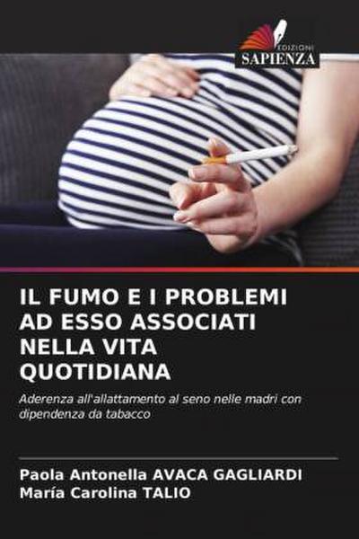 IL FUMO E I PROBLEMI AD ESSO ASSOCIATI NELLA VITA QUOTIDIANA