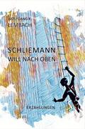 Schliemann will nach oben