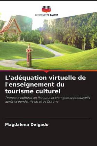 L’adéquation virtuelle de l’enseignement du tourisme culturel