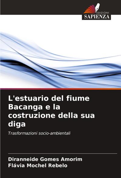 L’estuario del fiume Bacanga e la costruzione della sua diga