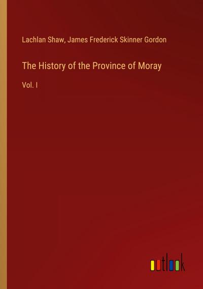 The History of the Province of Moray