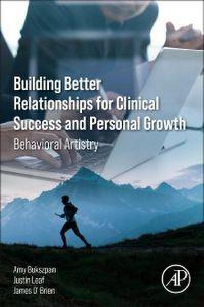 Building Better Relationships for Clinical Success and Personal Growth
