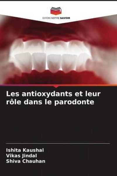 Les antioxydants et leur rôle dans le parodonte