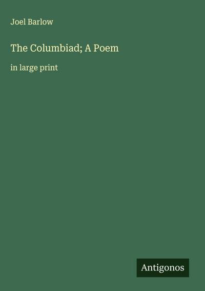 The Columbiad; A Poem