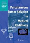 Percutaneous Tumor Ablation in Medical Radiology