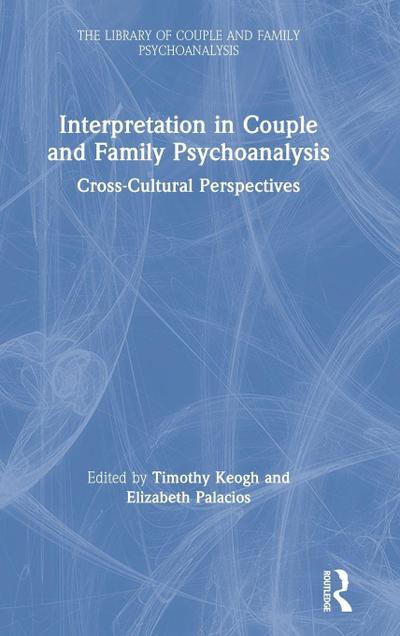 Interpretation in Couple and Family Psychoanalysis