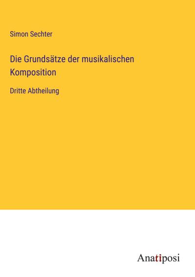 Die Grundsätze der musikalischen Komposition