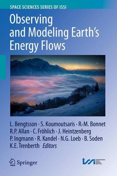 Observing and Modeling Earth’s Energy Flows
