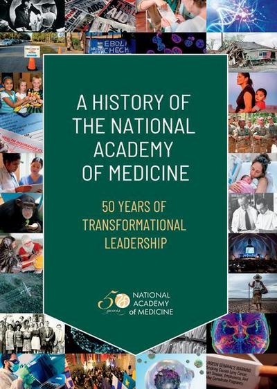 A History of the National Academy of Medicine