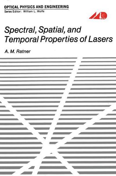 Spectral, Spatial, and Temporal Properties of Lasers