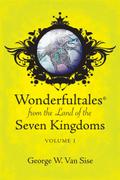 Wonderfultales® from the Land of the Seven Kingdoms