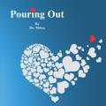 Pouring Out
