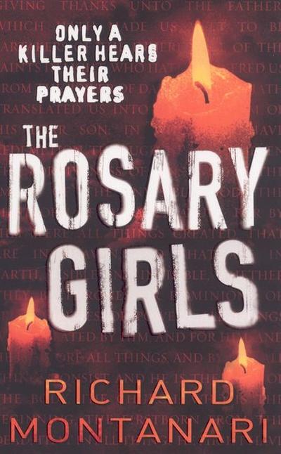 The Rosary Girls - Richard Montanari