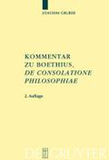 Kommentar zu Boethius’ De consolatione philo