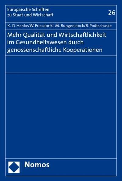 Mehr Qualität und Wirtschaftlichkeit im Gesundheitswesen durch genossenschaftliche Kooperationen