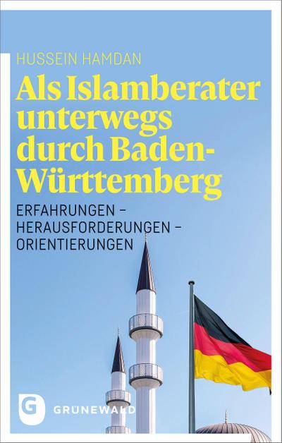 Als Islamberater unterwegs durch Baden-Württemberg