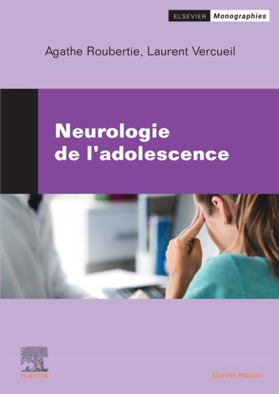 Neurologie de l’adolescence