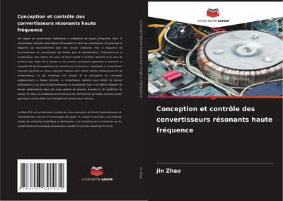 Conception et contrôle des convertisseurs résonants haute fréquence
