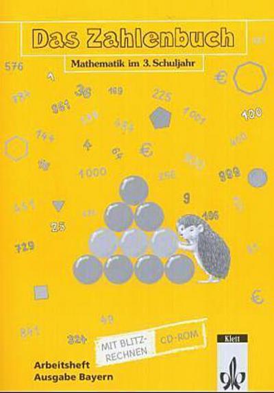 Das Zahlenbuch - Ausgabe für Bayern / 3. Schuljahr: Arbeitsheft mit CD-ROM