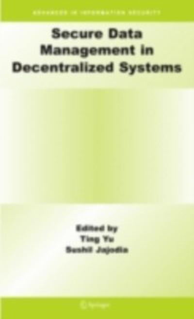 Secure Data Management in Decentralized Systems