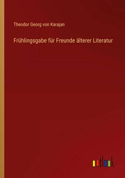 Frühlingsgabe für Freunde älterer Literatur
