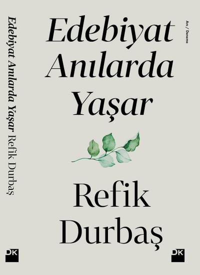 Edebiyat Anılarda Yaşar