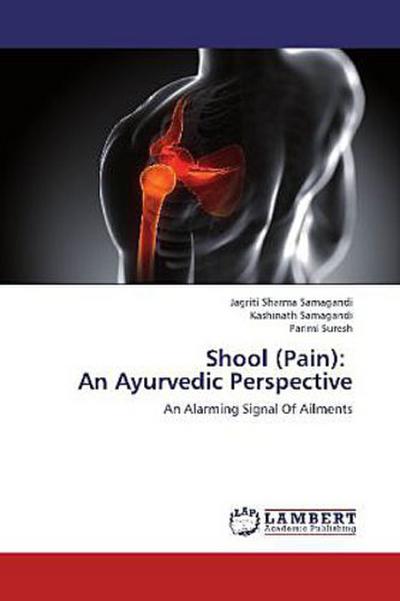 Shool (Pain): An Ayurvedic Perspective