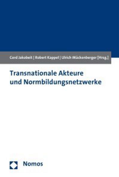Transnationale Akteure und Normbildungsnetzwerke