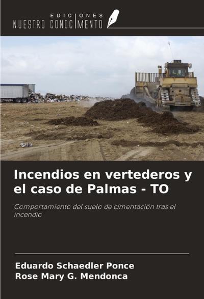 Incendios en vertederos y el caso de Palmas - TO
