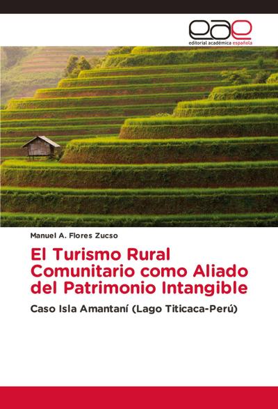 El Turismo Rural Comunitario como Aliado del Patrimonio Intangible