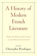 A History of Modern French Literature