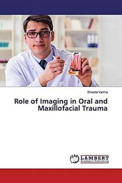 Role of Imaging in Oral and Maxillofacial Trauma