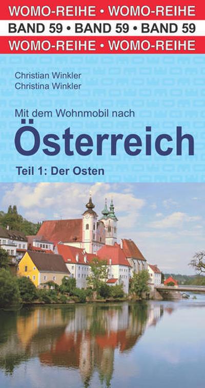 Mit dem Wohnmobil nach Österreich 1: Der Osten