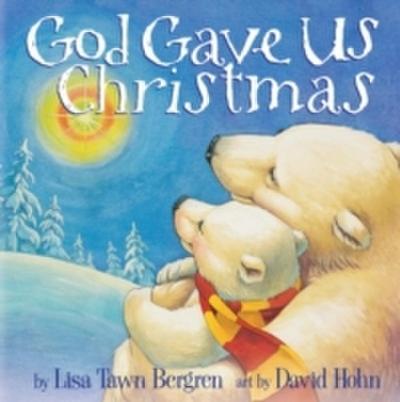 God Gave Us Christmas