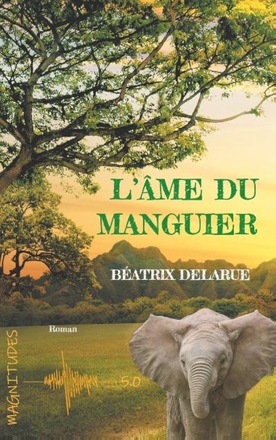 L’âme du manguier - Magnitude 5.0