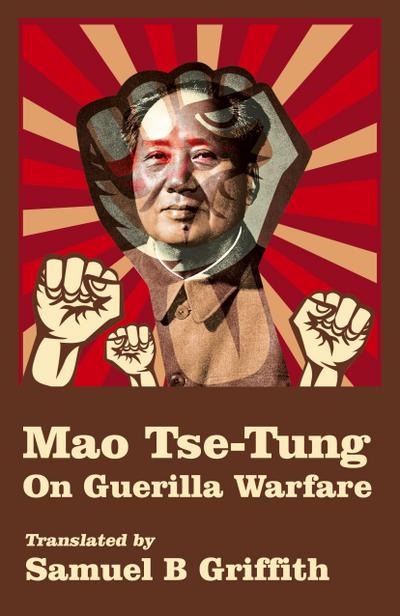 Mao TSE-TUNG On Guerrilla Warfare
