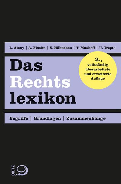 Das Rechtslexikon, 2. Auflage: Begriffe, Grundlagen, Zusammenhänge