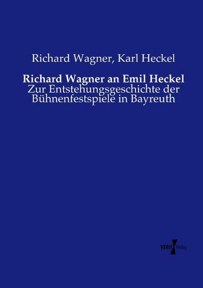 Richard Wagner an Emil Heckel