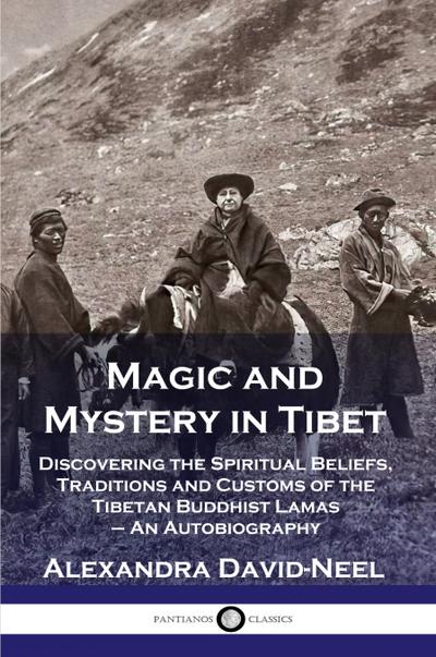 Magic and Mystery in Tibet