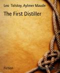 The First Distiller