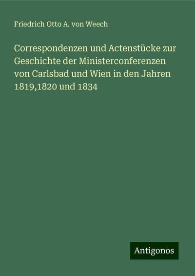 Weech, F: Correspondenzen und Actenstücke zur Geschichte der